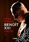 Benoît XVI. Une vie. Vol. 1 libro