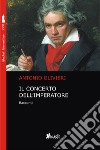 Il concerto dell'imperatore libro di Olivieri Antonio