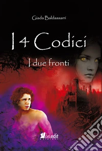 I due fronti. I 4 codici. Vol. 2