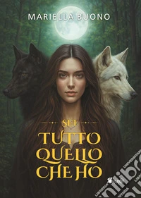 Sei tutto quello che ho libro