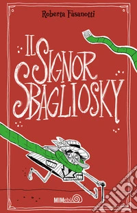 Il signor Sbagliosky libro