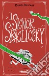 Il signor Sbagliosky libro