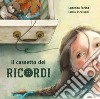 Il cassetto dei ricordi. Ediz. a colori libro