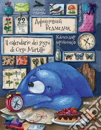 Il calendario dei sogni di Orso Mirtillo. Ediz. italiana e ucraina libro
