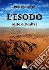 L'esodo. Mito o realtà? libro