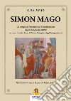 Simon Mago. Un saggio sul fondatore del simonianesimo libro