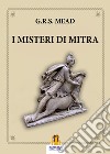 I misteri di Mitra libro