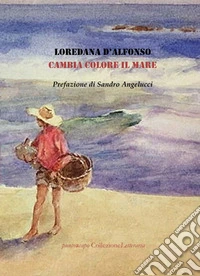 Cambia colore il mare libro