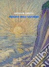 Origine dell'azzurro libro di Leotta Antonio