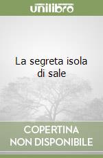 La segreta isola di sale libro