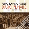 Diario fiumano. Il sogno incandescente di Marinetti e dei futuristi a Fiume libro di Marinetti Filippo Tommaso Pautasso G. A. (cur.)