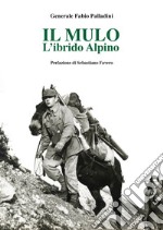 Il mulo. L'ibrido alpino