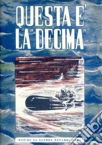 Questa è la «decima»