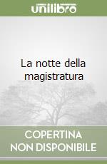 La notte della magistratura libro