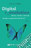 Digital r_evolution. Impresa, innovazione, tecnologie. Interviste ai protagonisti italiani dell'ICT. Vol. 4 libro di Sternieri Armando