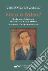 Vero o falso? Modigliani e Palazzeschi nella Parigi d'inizio Novecento. Il romanzo d'un quadro ritrovato libro di Lo Cascio Vincenzo