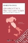 Quando l'Italia era tagliata in due. Estratto di un diario (luglio 1943 - giugno 1944) libro