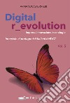 Digital r_evolution. Impresa, innovazione, tecnologie. Interviste ai protagonisti italiani dell'ICT. Vol. 5 libro di Sternieri Armando