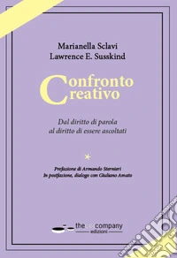 Confronto creativo. Dal diritto di parola al diritto di essere ascoltati