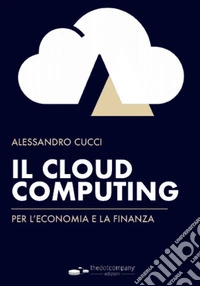 Il cloud computing per l'economia e la finanza