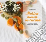 Musica nuova in cucina. Rivoluzione creativa di antichi piatti valdostani