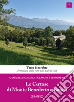 Le Certose di Monte Benedetto e Banda