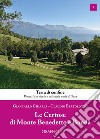 Le Certose di Monte Benedetto e Banda libro