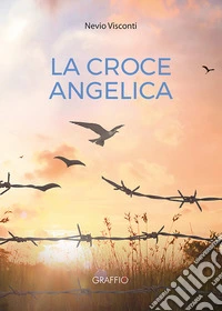 La croce angelica libro