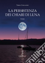 La persistenza dei chiari di luna