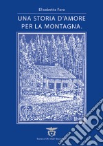 Una storia d'amore per la montagna