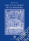 Una storia d'amore per la montagna libro di Fara Elisabetta