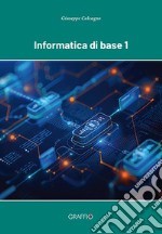 Informatica di base 1 libro