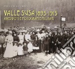 Valle Susa 1895-1915. Aneddoti e fotografie militari libro