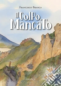 Il colpo mancato libro