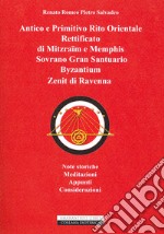 Antico e primitivo rito orientale rettificato di Mitzraim e Memphis Sovrano Gran Santuario Byzantinum Zenit di Ravenna