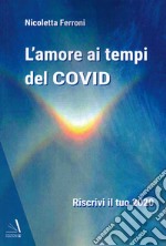 L'amore ai tempi del Covid libro