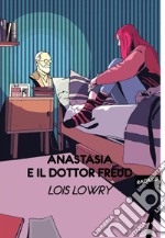 Anastasia e il dottor Freud libro