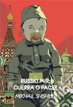 Russki mir: guerra o pace? libro