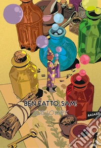 Ben fatto, Sam!