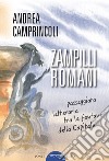 Zampilli romani. Passeggiata letteraria tra le fontane della Capitale libro di Camprincoli Andrea