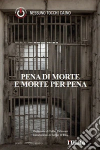 Pena di morte e morte per pena libro