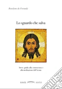Lo sguardo che salva libro