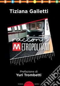 Racconti metropolitani libro