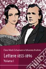 Lettere. Nuova ediz.. Vol. 1: 1853-1896