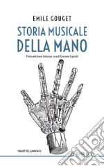 Storia musicale della mano libro