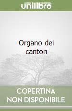 Organo dei cantori libro