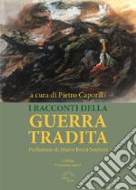 I racconti della guerra tradita