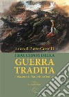 I racconti della guerra tradita libro