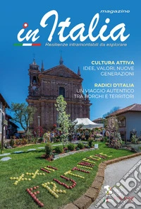 In Italia magazine. Resilienze intramontabili da esplorare (2025). Vol. 2 libro