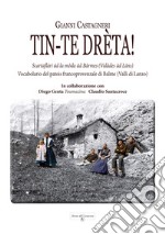 Tin-te drèta! Vocabolario del patois francoprovenzale di Balme (Valli di Lanzo) libro